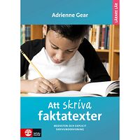 Natur & Kultur Läromedel och Akademi Att skriva faktatexter : medveten och explicit skrivundervisning (bok, danskt band)