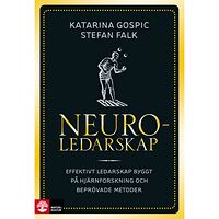 Katarina Gospic Neuroledarskap : effektivt ledarskap byggt på hjärnforskning och beprövade metoder (inbunden)