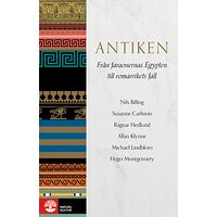 Susanne Carlsson Antiken : från faraonernas Egypten till romarrikets fall (inbunden)