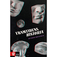 Henrik Brissman Framtidens historia (inbunden)