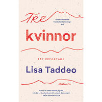 Lisa Taddeo Tre kvinnor (pocket)