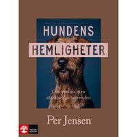 Per Jensen Hundens hemligheter : om vanliga men oförklarliga beteenden (inbunden)