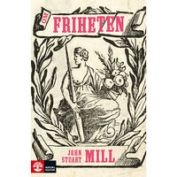 John Stuart Mill Om friheten (inbunden)