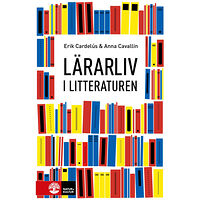 Erik Cardelús Lärarliv i litteraturen (bok, flexband)