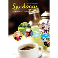 Lars Wäremark Sju dagar : läsa och skriva till vardags (häftad)