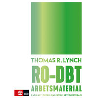 Thomas R. Lynch RO-DBT arbetsmaterial : radikalt öppen dialektisk beteendeterapi (häftad)