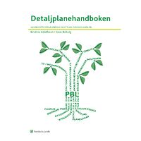 Kristina Adolfsson Detaljplanehandboken : handbok för detaljplanering enligt plan- och bygglagen, PBL (bok, spiral)