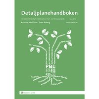 Kristina Adolfsson Detaljplanehandboken : handbok för detaljplanering enligt plan- och bygglagen, PBL. 1 juni 2015 (bok, spiral)