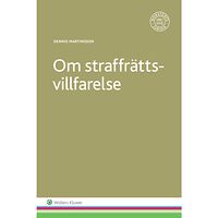 Dennis Martinsson Om straffrättsvillfarelse (häftad)