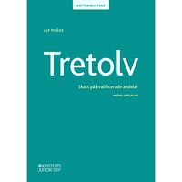 Ulf Tivéus Tretolv : skatt på kvalificerade andelar (häftad)