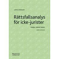 Lupita Svensson Rättsfallsanalys för icke-jurister : analys, metod, beslut (häftad)