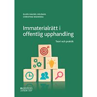 Ellen Hausel Heldahl Immaterialrätt i offentlig upphandling : teori och praktik (häftad)