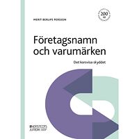 Merit Persson Företagsnamn och varumärken : det korsvisa skyddet (häftad)