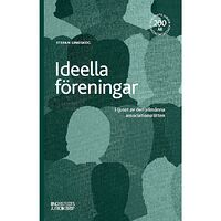 Stefan Lindskog Ideella föreningar : i ljuset av den allmänna associationsrätten (inbunden)