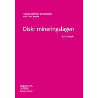 Håkan Gabinus Göransson Diskrimineringslagen : en lärobok (häftad)