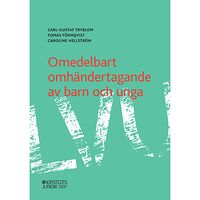 Tomas Törnqvist Omedelbart omhändertagande av barn och unga (häftad)