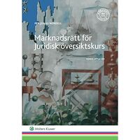 Per Jonas Nordell Marknadsrätt för Juridisk översiktskurs (häftad)