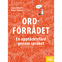 Johan Althoff Ordförrådet : en upptäcktsfärd genom språket (bok, kartonnage)