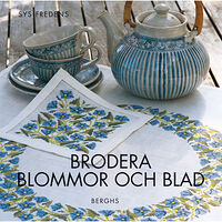 Ingrid Plum Brodera blommor och blad (inbunden)