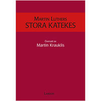Martin Luther Martin Luthers stora katekes (häftad)