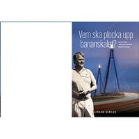 Smedtorp Förlag Vem ska plocka upp bananskalet? (bok, danskt band)