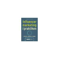 Johannes Gustavsson Influencer marketing i praktiken (häftad)