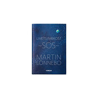 Martin Lönnebo Livets farkost SOS : ögon som kan se Guds härlighet (bok, kartonnage)