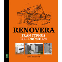 Ica Bokförlag Renovera : från typhus till drömhem (inbunden)