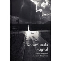 Sören Häggrot Kommunala vägval (inbunden)