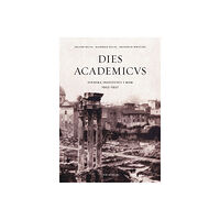 Erland Billig Dies Academicus : svenska institutet i Rom 1925-50 (inbunden)