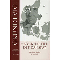 Makadam förlag Grundtvig - nyckeln till det danska? (inbunden)