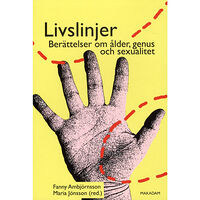 Makadam förlag Livslinjer : berättelser om ålder, genus och sexualitet (bok, danskt band)