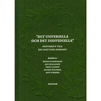 Makadam förlag Det universella och det individuella : festskrift till Eva Haettner Aurelius (bok, klotband)