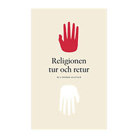 Makadam förlag Religionen tur och retur (häftad)