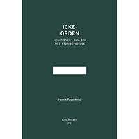Henrik Rosenkvist Icke-orden (RJ:s årsbox 2021. Orden) (häftad)
