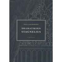 Paula Henrikson Dramatikern Stagnelius (inbunden)