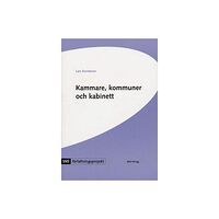 Lars Davidsson Kammare, kommuner och kabinett : tre konstitutionella studier (häftad)