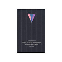 Magnus Henrekson Vägar till ökad jämställdhet i svenskt näringsliv (inbunden)