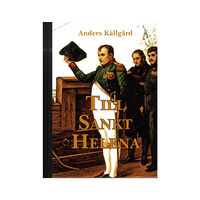 Carlsson Till Sankt Helena : nesofilens resa till Napoleons sista ö (inbunden)