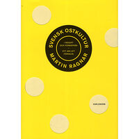 Martin Ragnar Svensk ostkultur i recept och formspråk : ett arv att förvalta (inbunden)