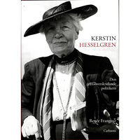 Renée Frangeur Kerstin Hesselgren : den gränsöveskridande politikern : en biografi (inbunden)