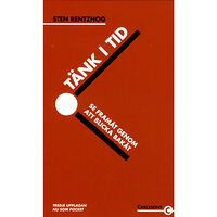 Sten Rentzhog Tänk i tid : se framåt genom att blicka bakåt (pocket)