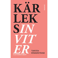 Torsten Rönnerstrand Kärleksinviter i litteraturen : från Bibeln till Millenium (inbunden)