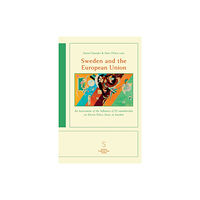 Santérus Academic Press Sweden and the European Union : an assessment of the influence of EU-membership on eleven policy areas in Sweden (häftad...