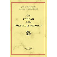 Johan Alvehus Om undran inför företagsekonomin (häftad)