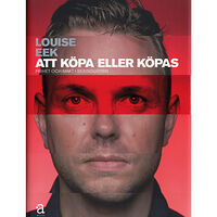 Bokförlaget Atlas Att köpa eller köpas : frihet och makt i sexindustrin (inbunden)