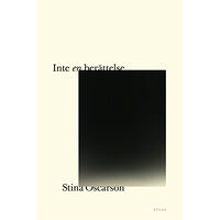 Stina Oscarson Inte en berättelse (bok, danskt band)