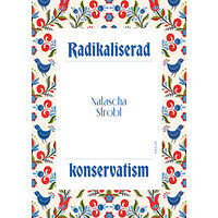 Natascha Strobl Radikaliserad konservatism (bok, danskt band)