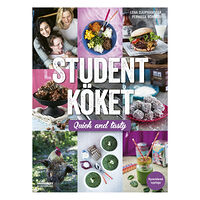 Lena Djuphammar Studentköket : quick and tasty (inbunden)