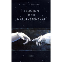 Philip Clayton Religion och naturvetenskap (häftad)